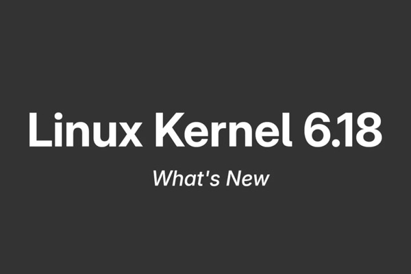 لینوکس 6.18 با تغییرات کلیدی و پشتیبانی سخت‌افزاری بیشتر منتشر شد.